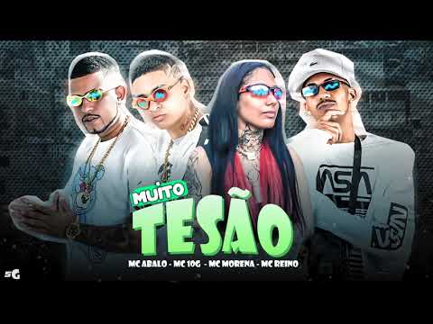 MC ABALO, MC REINO E MC 10 G Feat. MC MORENA - MUITO TESÃO/ EU VOU SENTAR, EU VOU KIKAR