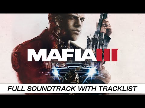 Mafia III | Full OST with Timestamps | High Quality Soundtrack