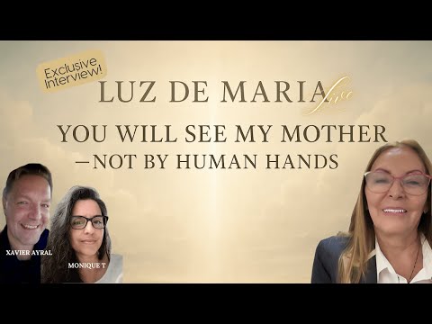 🔥YOU WILL SEE MY ANGELS… AND MY MOTHER WILL APPEAR IN A WAY NO HUMAN HAND CAN IMITATE: Luz de Maria