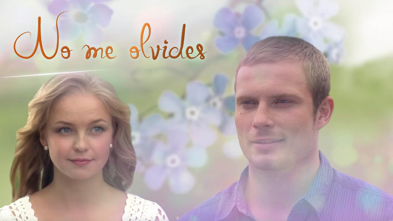 No me olvides | Películas Completas en Español