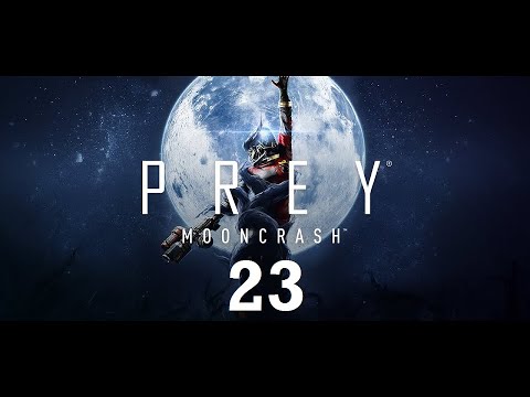 "Escaping" with the Volunteer's Story Mission - Let's Play Prey:  Mooncrash (Blind) - 23