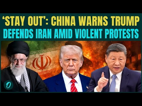 U.S vs Iran, China and Russia War Soon: China WARNS U.S to ‘Stay Out’ Amid Escalating Iran Protests