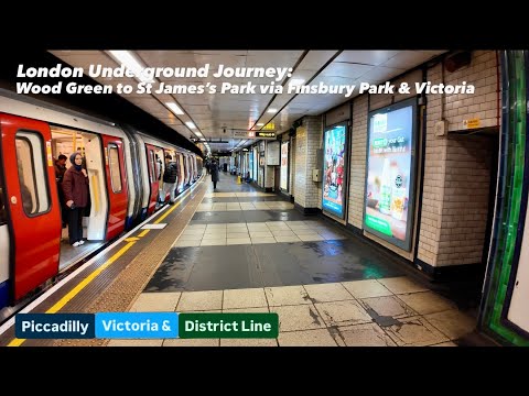 London Underground Journey: Wood Green to St James’s Park via Finsbury Park & Victoria 