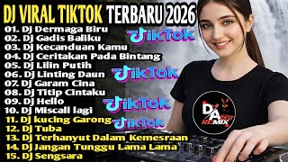 Download lagu DJ VIRAL TIKTOK FULL ALBUM 2026 🔥 DJ DERMAGA BIRU X DJ GADIS BALIKU X DJ KECANDUAN KAMU FULL BASS !! mp3