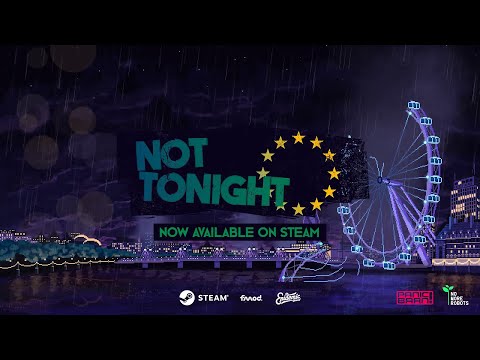 Not Tonight Launch Trailer thumbnail