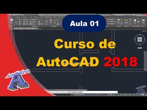 Curso de AutoCAD 2018 - Aula 01/45 - Do Básico ao Avançado - Autocriativo