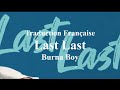 Burna Boy - Last Last ( Traduction Française & Lyrics )