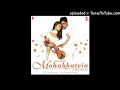 Pairon Mein Bandhan Hai MP3 Mohabbatein