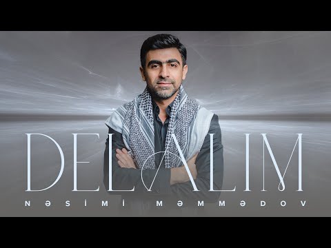 Nəsimi Məmmədov — Delalım (Rəsmi Audio)