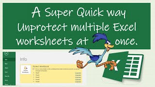 Super Quick Way To Unprotect Multiple Excel Worksheets