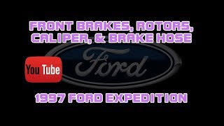 ⭐ 1997 Ford Expedition - 4.6 - Front Brakes - Rotors - Caliper - Brake Hose