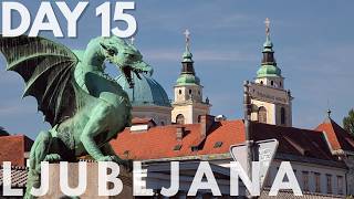 DAY 15. Small but beautiful Ljubljana