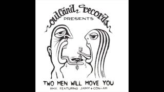 Two Men Will Move You - The Goodbye Thing (Jaimy & Con Am Remix)