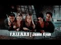 F.R.I.E.N.D.S | Jaane Kyun