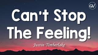 Justin Timberlake - Cant Stop The Feeling! Lyrics