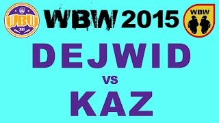 Kaz 🆚 Dejwid 🎤 WBW 2015 Gdańsk (freestyle rap battle)
