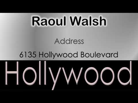 Raoul Walsh   How to pronounce Raoul Walsh Hollywood Actor from 6135 Hollywood Boulevard?