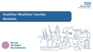 Healthier Wealthier Families SCYPS Newham