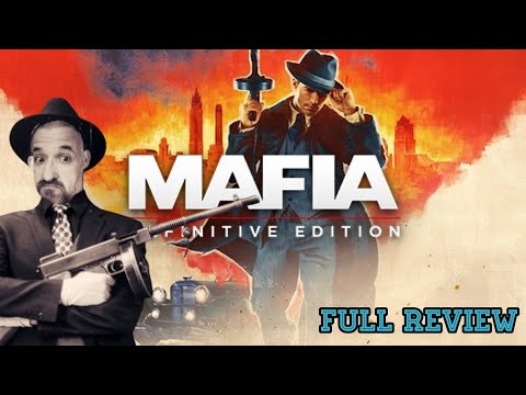 Mafia definitive edition full review 2024