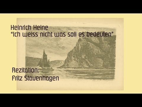 Heinrich Heine “I don’t know what it means”