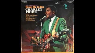 Was It All Worth Losing You~Charley Pride