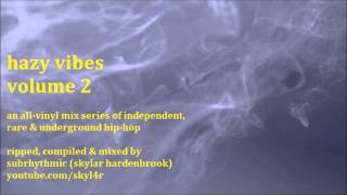 HAZY VIBES Vol. 2 - an all-vinyl mix of independent & rare hip-hop - mixed by Subrhythmic