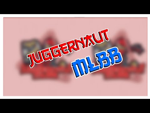 I'm Juggernaut-MLBB