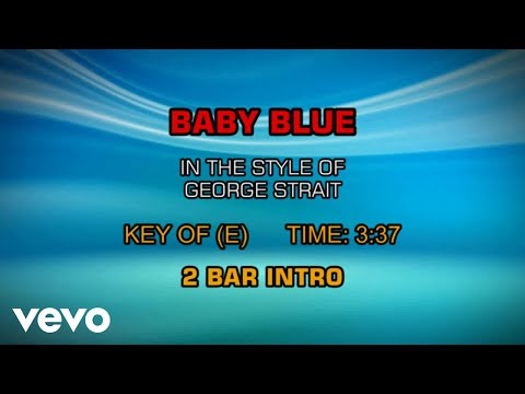 George Strait - Baby Blue (Karaoke)