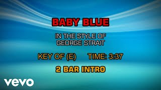George Strait - Baby Blue (Karaoke)