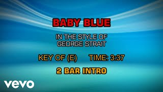 George Strait - Baby Blue (Karaoke)