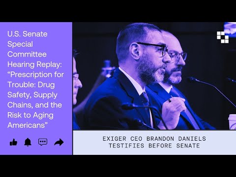 Exiger CEO Brandon Daniels Testifies on Pharma Supply Chain Risks | U.S. Senate Hearing Replay