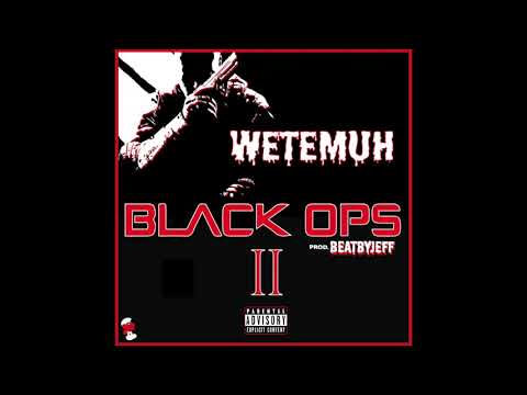 WETEMUH - BLACK OPS 2
