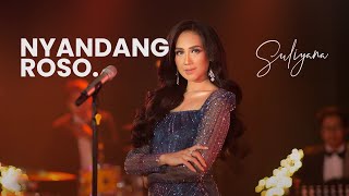 Download lagu NYANDANG ROSO - SULIYANA feat SLY GLAM Orchestra mp3 Download lagu NYANDANG ROSO - SULIYANA feat SLY GLAM Orchestra mp3