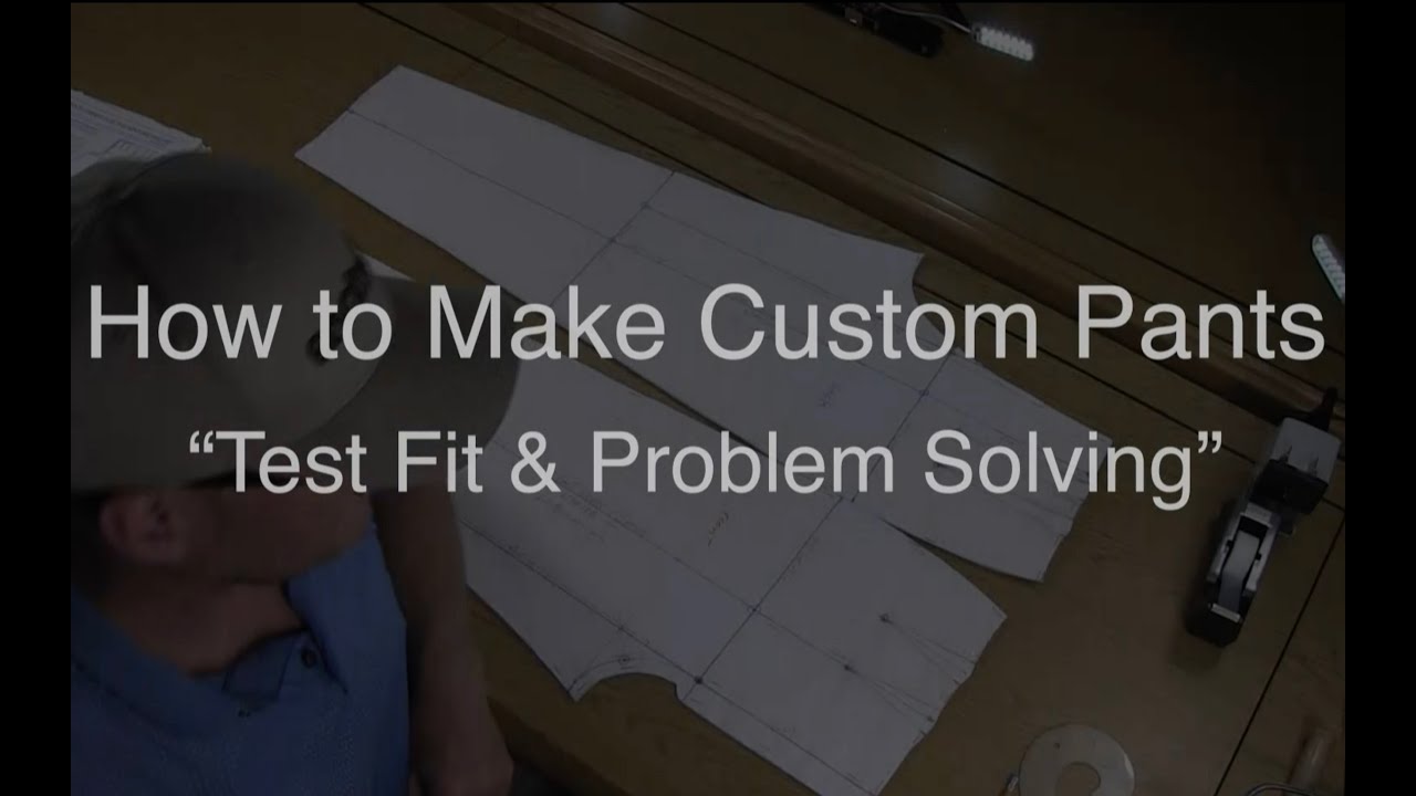 How to Make Custom Pants | Fitting & Problem Solving