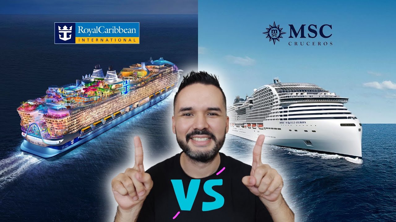 Royal Caribbean vs MSC Cruceros en 2023 | ¿Cuál es mejor PARA TI