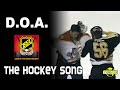 DOA - The Hockey Song (Music Video)