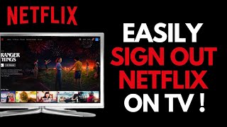How to Log Out Netflix on TV !