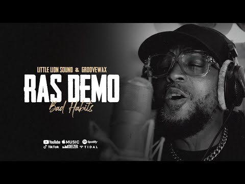 Ras Demo & Little Lion Sound - Bad Habits (Groovewax Remix)