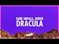 Tame Impala JENNIE Dracula JENNIE Remix Lyrics Shut Up Jennie Just Get In The Car 432Hz