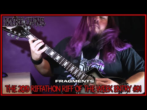 Myke Owns - "Fragments" (2019 Riffathon Riff Of The Week #91)