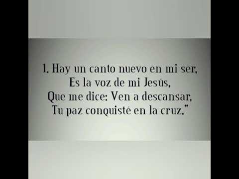 Himno de Gloria 294-Hay un canto nuevo en mi ser