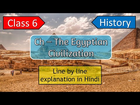 THE EGYPTIAN CIVILIZATION EXPLANATION IN HINDI I CLASS 6 I CLASS 6 HISTORY I UNIQUE E LEARNING