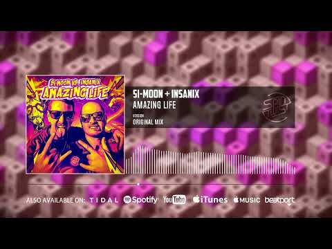 Si-Moon, Insanix - Amazing Life (Official Audio)