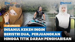 Insanul Fahmi Bertekad Poligami, Siap Berjuang hingga Titik Darah Penghabisan demi Istri Kedua