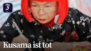 Yayoi Kusama ist mit 97 Jahren gestorben