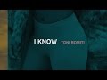 Toni Romiti I Know
