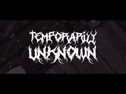 Temporarily Unknown Promo