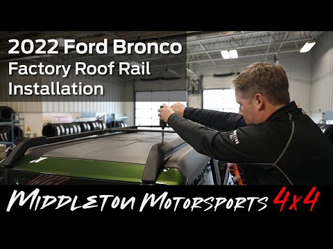How to Install Factory Ford Bronco Roof Rails For Roof Rack 2021-2022