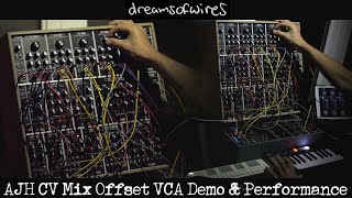 Video thumbnail for Eurorack Attenuation w/ AJH Synth CV Mix Offset VCA - Demo and Performance by DreamsOfWires