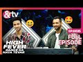Zingaat Special में Punit Raghav का धमाल High Fever Dance Ka Naya Tevar Full Ep 35